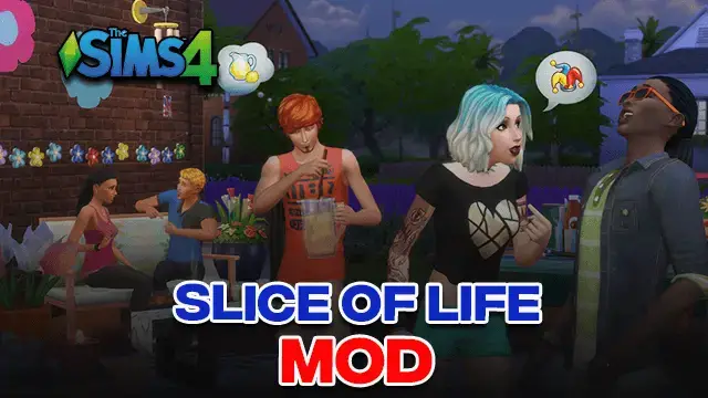 Slice of Life Mod