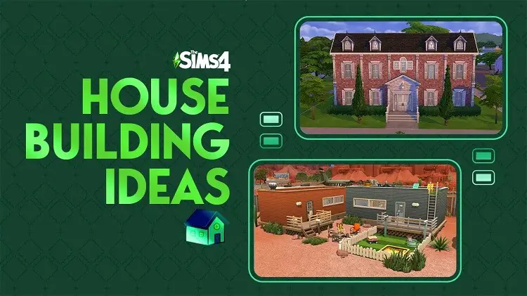 Sims 4 House Ideas to Build