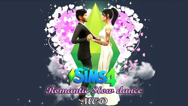 Romantic Slow Dance Mod 