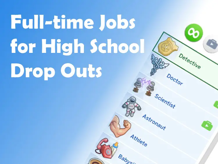 Dropout of High School and Get a Job